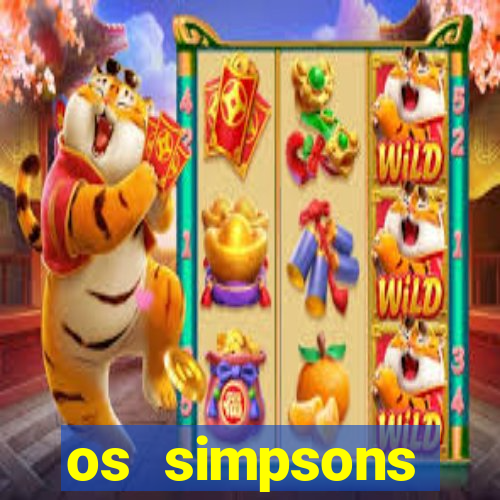 os simpsons assistir dublado